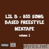Lil' B - 855 Song Based Freestyle Mixtape, Vol. 1