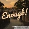 Enough! - Single