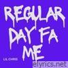 Regular Day Fa Me - Single