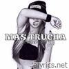MAS TRUCHA (feat. YERI R8) - Single