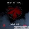 My Love Wont Change - Single