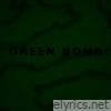 Green Bomb (Deluxe)