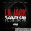 Slow Down (feat. Advocate & Youngn) - Single