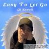 Easy to Let Go - Single