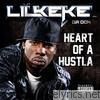 Lil' Keke - Heart of a Hustla