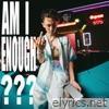 AM I ENOUGH? - Single