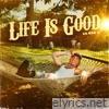 Life Is Good