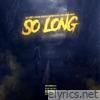 So Long (feat. Young bleed & Rebelyus) - Single