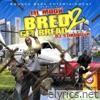 Bred 2 Get Bread (Hosted by DJ Stikubush)