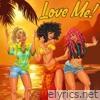 LOVE ME! - Single