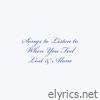 Songs to Listen to When You Feel Lost & Alone - EP