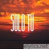 SOLO TU - Single