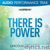 There Is Power (Audio Performance Trax) - EP