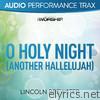 O Holy Night (Another Hallelujah) [Worship Trax]