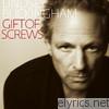 Lindsey Buckingham - Gift of Screws