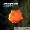 Late Night Tales - Lindstrøm