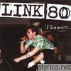 Link 80 - 17 Reasons