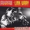 The Link Wray Collection 1956 - 62