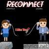 Reconnect (feat. uKnoWho) - Single