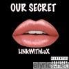 Our Secret - Single
