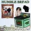 Humble Bread - Single