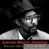Linton Kwesi Johnson - Dread Beat and Blood