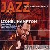 Jazz Café Presents: Lionel Hampton