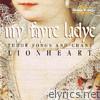 My Fayre Ladye: Tudor Songs and Chant