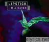 Lipstick - I'm a Raver - EP