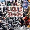 Liquid Jesus (Live) - EP
