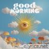 Good Morning - Single