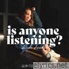 Is Anyone Listening? - EP