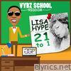 21 to 1 - Single (Vybz School Riddim) - Single