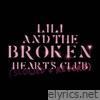Lili and the Broken Hearts Club (Slowed + Reverb)