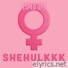 Shehulkkk (Sped Up) - Single