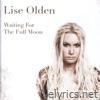 Lise Olden - Waiting for the Full Moon
