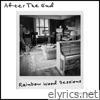 After the End (Rainbow Wood Sessions)