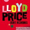 Lloyd Price - Debut Recordings