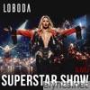 Loboda - SUPERSTAR SHOW LIVE