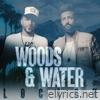 Woods & Water  - EP