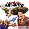 Loco Loco - Mosquito - EP