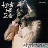 Turnt Me Evil - Single