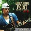 Breaking Point (F U) [Live From The Sticks] - Single