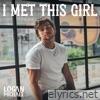 I Met This Girl - Single