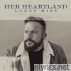 Logan Mize - Her Heartland