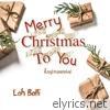 Loh Balli - Merry Christmas to You (Instrumental) - Single