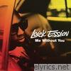 Loick Essien - Me Without You - Single
