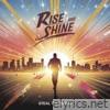 Rise and Shine (Steal the Show) - Single