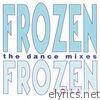 Frozen (The Dance Mixes)