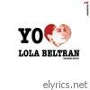 Yo Amo Lola Beltrán